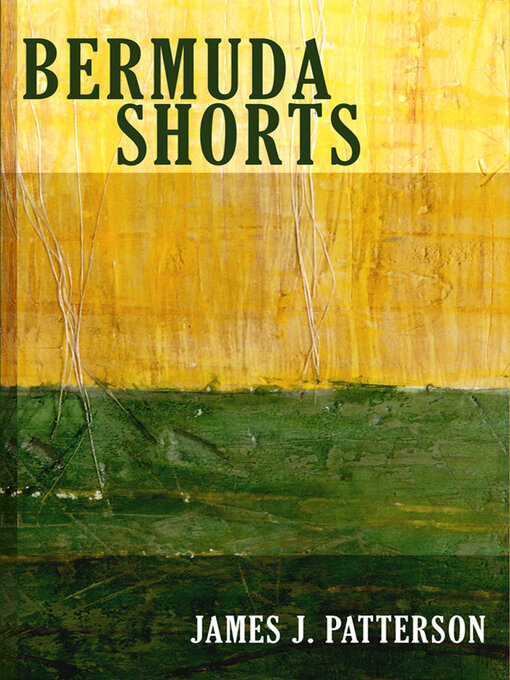 Title details for Bermuda Shorts by James Patterson - Available